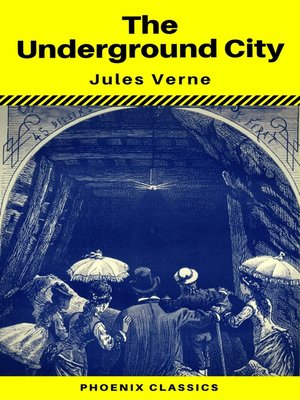 cover image of The Underground City (Phoenix Classics)